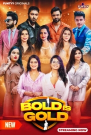 Bold is Gold (2025) Funtyy S01E04T05 Web Series Download Bold is Gold (2025) Funtyy S01E04T05 Web Series Download (2025)