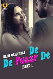 De De Pyaar De (2025) Ullu S01 Part 1 Web Series Download De De Pyaar De (2025) Ullu S01 Part 1 Web Series Download (2025)