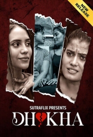 Dhokha (2025) Sutraflix S01E01T02 Web Series Download Dhokha (2025) Sutraflix S01E01T02 Web Series Download (2025)